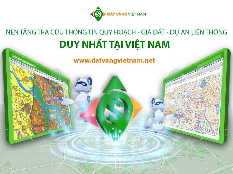 Đất Vàng Việt Nam - Ứng dụng tra cứu dữ liệu liên thông Quy hoạch - Dự án - Giá đất