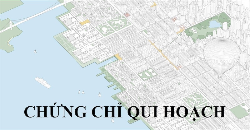 Chứng chỉ quy hoạch và nội dung chứng chỉ quy hoạch 